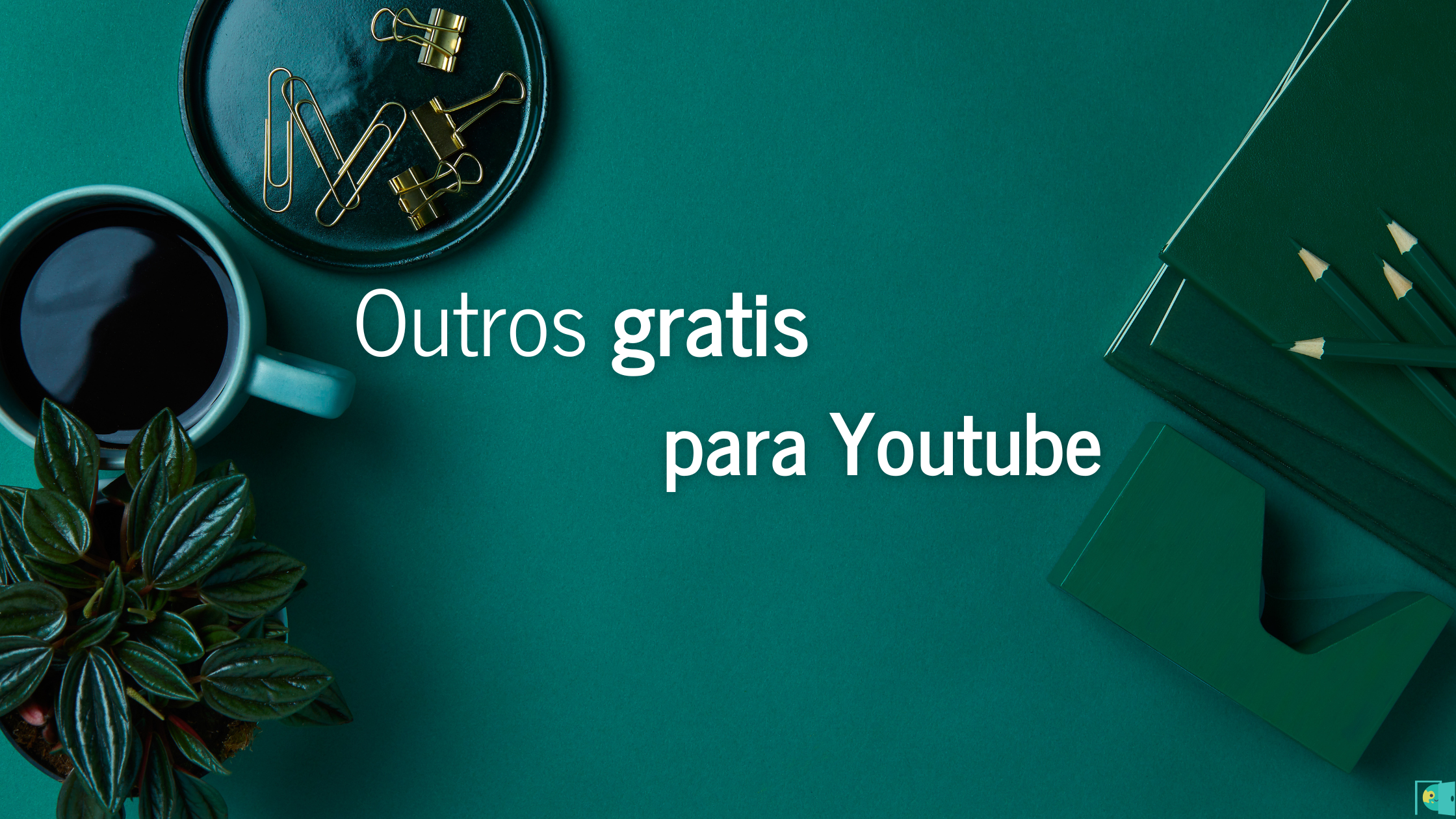 Outros gratis para youtube